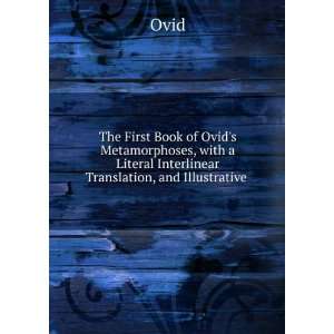  Book of Ovids Metamorphoses, with a Literal Interlinear Translation 