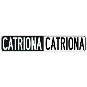   NEGATIVE CATRIONA  STREET SIGN