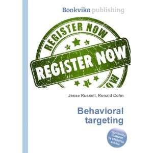 Behavioral targeting Ronald Cohn Jesse Russell Books