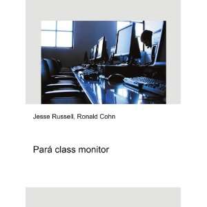  ParÃ¡ class monitor Ronald Cohn Jesse Russell Books