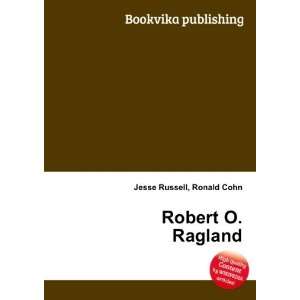  Robert O. Ragland Ronald Cohn Jesse Russell Books