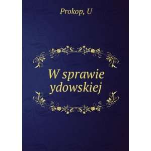  W sprawie ydowskiej U Prokop Books