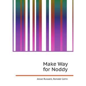  Make Way for Noddy Ronald Cohn Jesse Russell Books