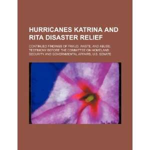  Hurricanes Katrina and Rita disaster relief continued 