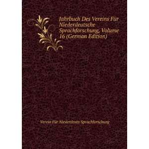   16 (German Edition) Verein FÃ¼r Niederdeuts Sprachforschung Books