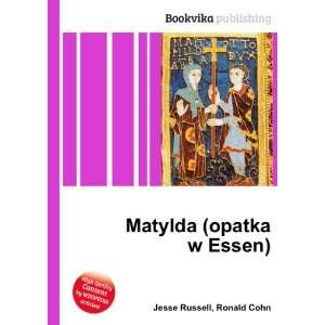  Matylda (opatka w Essen) Ronald Cohn Jesse Russell Books