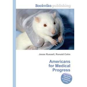  Americans for Medical Progress Ronald Cohn Jesse Russell Books