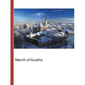 March of Austria Ronald Cohn Jesse Russell  Books
