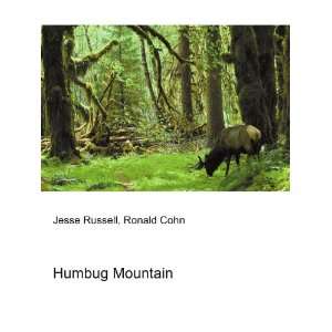  Humbug Mountain Ronald Cohn Jesse Russell Books
