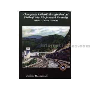  Chesapeake & Ohio Railway in the Coal Fields of West Virginia 