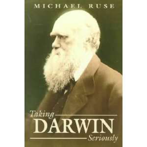 Taking Darwin Seriously Michael Ruse Books