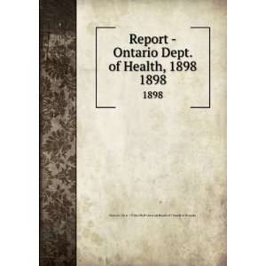   Health, 1898. 1898 Provincial Board of Health of Ontario Ontario