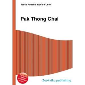 Pak Thong Chai Ronald Cohn Jesse Russell Books