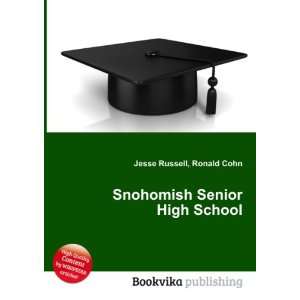  Snohomish Senior High School Ronald Cohn Jesse Russell 
