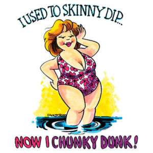 USED TO SKINNY DIP NOW I CHUNKY DUNK FUNNY TEE S 3X  