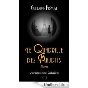 Le Quadrille des Maudits (French Edition) Guillaume PRÉVOST  