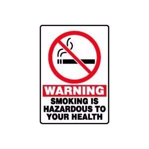 WARNING SMOKING IS HAZARDOUS TO YOUR HEALTH (W/GRAPHIC) 10 x 7 Dura 