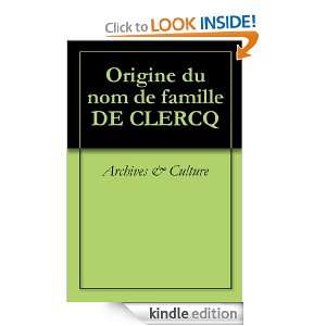 Origine du nom de famille DE CLERCQ (Oeuvres courtes) (French Edition 