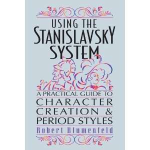  Using the Stanislavsky System   A Practical Guide to 