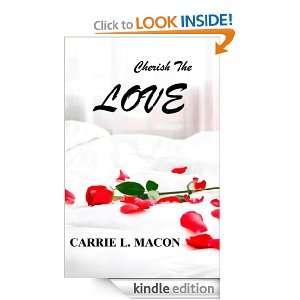 Cherish The Love Carrie Macon  Kindle Store