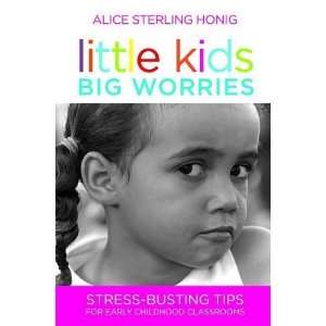  Little Kids, Big Worries Stress Busting Tips for Early 