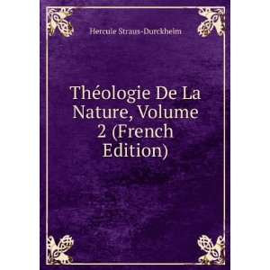   La Nature, Volume 2 (French Edition) Hercule Straus Durckheim Books