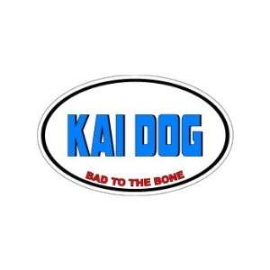  KAI DOG   Bad to the Bone   Dog Breed Euro   Window Bumper 