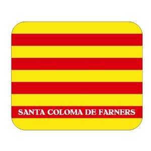   (Catalonia), Santa Coloma de Farners Mouse Pad 