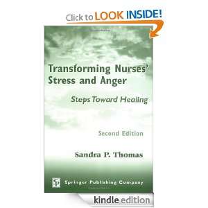 Transforming Nurses Stress and Anger Steps Toward Healing, Second 