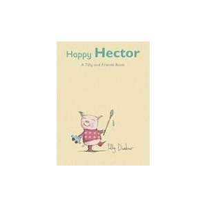   Hector A Tilly and Friends Books [Hardcover] Polly Dunbar Books