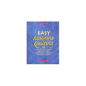  Easy Machine Quilting ed. Jane Townswick Books