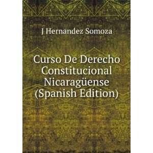   NicaragÃ¼ense (Spanish Edition) J Hernandez Somoza Books