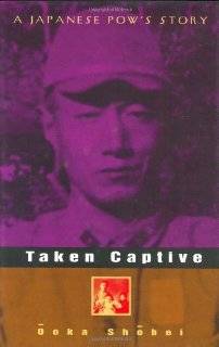 Taken Captive A Japanese POWs Story by Ooka Shohei
