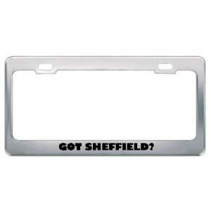  Got Sheffield? Last Name Metal License Plate Frame Holder 
