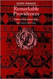 Remarkable Providences Readings on Early American History Readings 