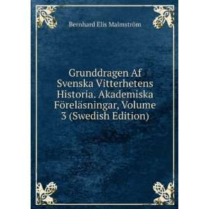   sningar, Volume 3 (Swedish Edition) Bernhard Elis MalmstrÃ¶m Books