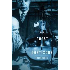  The Quest for Cortisone [Paperback] Thom Rooke Books