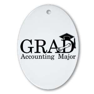  Accounting Major Grad School Oval Ornament by  