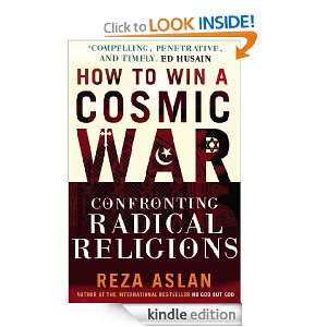 How to Win a Cosmic War Reza Aslan  Kindle Store