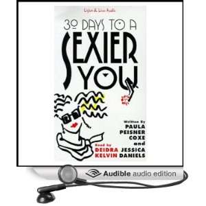  30 Days to a Sexier You (Audible Audio Edition) Paula 