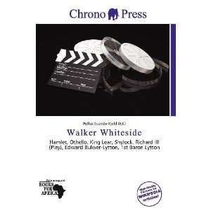    Walker Whiteside (9786200632548) Pollux Évariste Kjeld Books