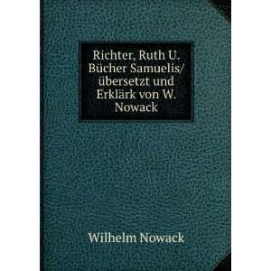   / Ã¼bersetzt und ErklÃ¤rk von W. Nowack. Wilhelm Nowack Books