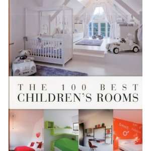    The 100 Best Childrens Rooms [Hardcover] Wim Pauwels Books