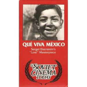  Que Viva Mexico Sergei Eisenteins Lost Masterpiece 