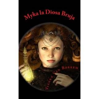 Myka la Diosa Bruja El Secreto de Zeus (Spanish Edition) by Vianka 