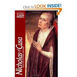  Nicholas of Cusa Selected Spiritual Writings (Classics of 