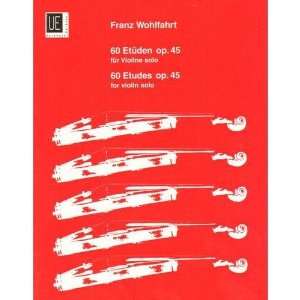  Wohlfahrt, Franz   60 Studies, Op. 45 (Complete)   Violin 