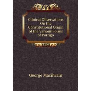 Clinical Observations On the Constitutional Origin of the Various 