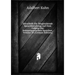   Sprachen, Volume 30 (German Edition) Adalbert Kuhn  Books