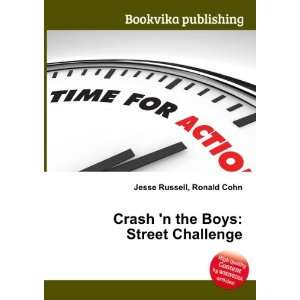   Crash n the Boys Street Challenge Ronald Cohn Jesse Russell Books